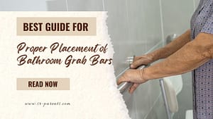 Best Guide for Proper Placement of Bathroom Grab Bars