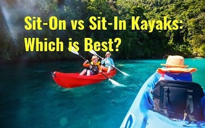 sit on vs sit in kayaks