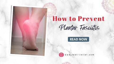 How to Prevent Plantar Fasciitis