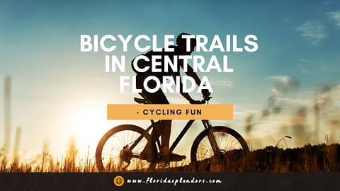 Bicycle Trails in Central Florida - Cycling Fun