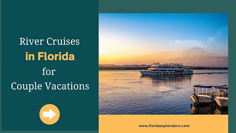Title-River Cruises In Florida For Couple Vacations