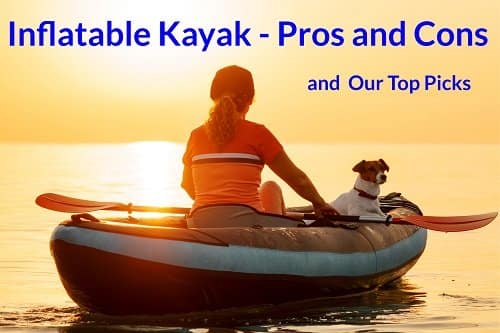 inflatable kayak pros and cons