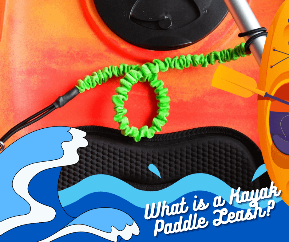 what is a kayak paddle leash, kayak leash