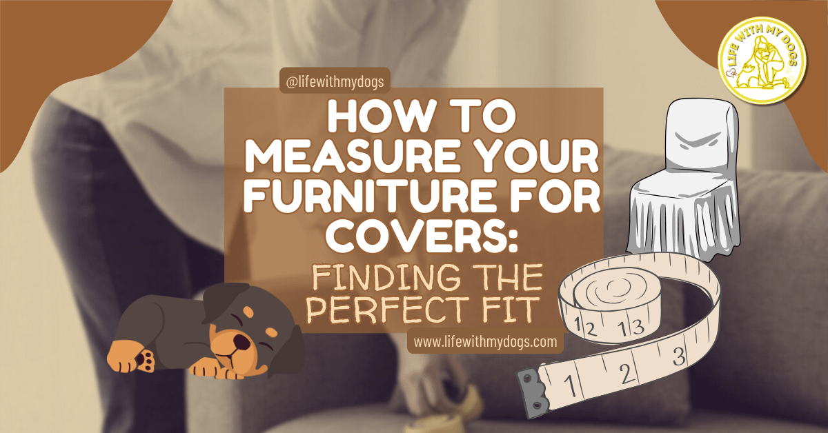 How to Measure Your Furniture for Covers: Finding the Perfect Fit ...